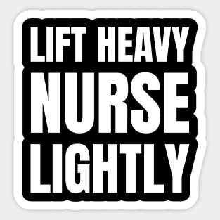 Nurse Strong: Lift Heavy, Stay Fit – Ideal Fitness Gift for Registered Nurses Sticker